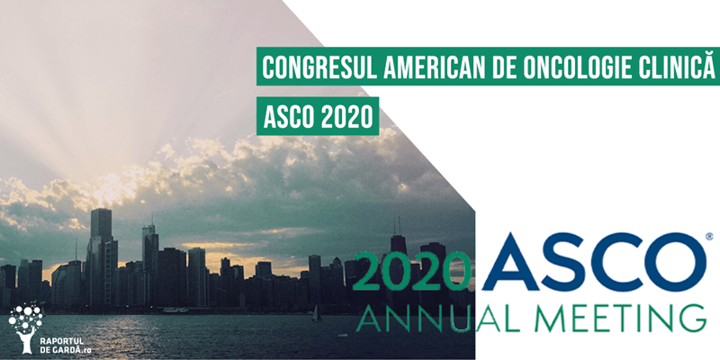Congresul American de Oncologie Clinică ASCO 2020 Annual Meeting