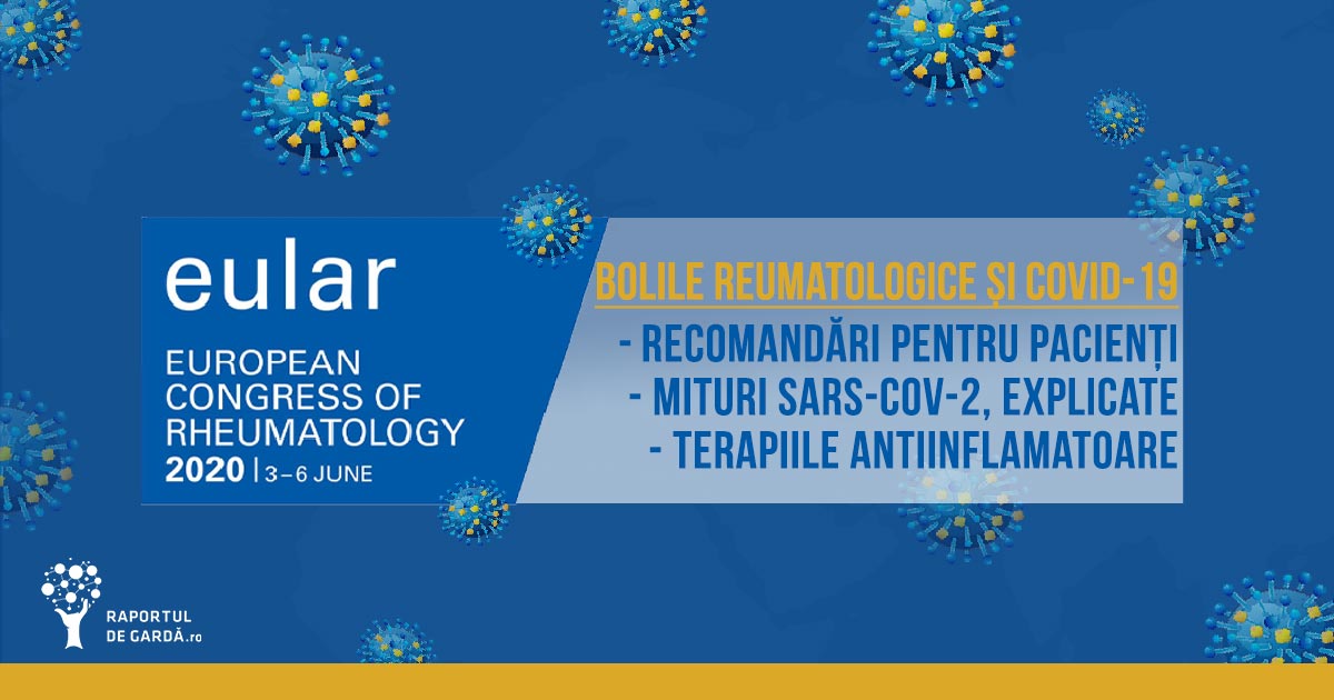 EULAR20 COVID19 SARSCoV2 recomandări boli reumatologice medicamente antiinflamatoare
